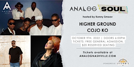 Analog Soul; Hosted by Kenny Smoov, featuring: Higher Ground & COJO KO