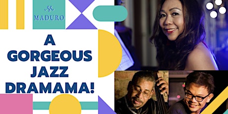 A Gorgeous Jazz Dramama!  ft. Yvette Atienza, Christy Smith & Joshua Wan