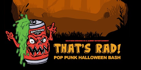 Halloween Pop Punk Bash at Southern Brewing Company featuring That's Rad!