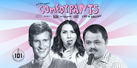 Comedy Pants: Live in Gibsons!