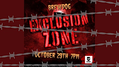 BrewDog x Event labs presents Exclusion Zone