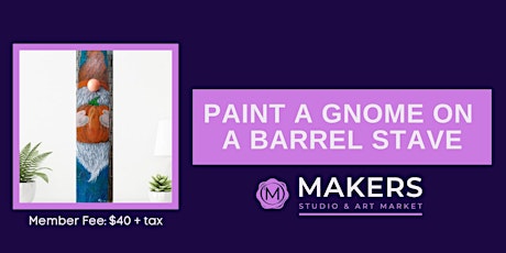 Paint a gnome on a barrel stave