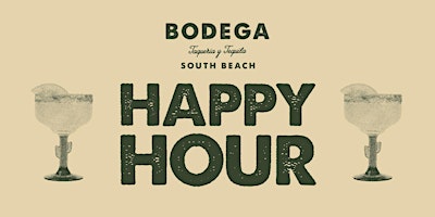 Happy Hour at Bodega South Beach