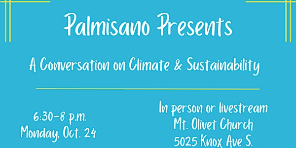 Palmisano Presents: A Conversation on Climate & Sustainability