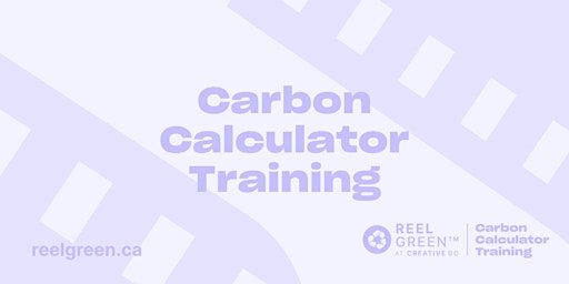 Reel Green™ Carbon Calculator Training - DECEMBER  2022