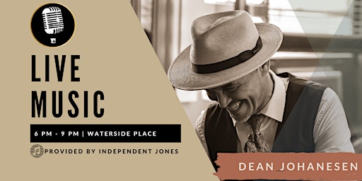 LIVE MUSIC | Dean Johansen at Waterside Place