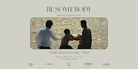 Primaire afbeelding van Be Somebody | Amsterdam Screening + Panel