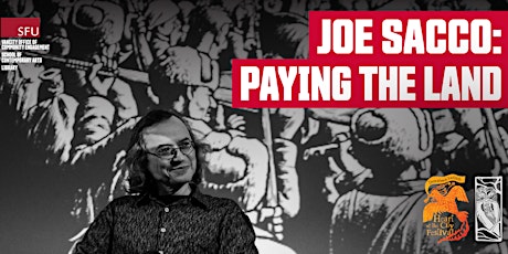 Joe Sacco: Paying the Land