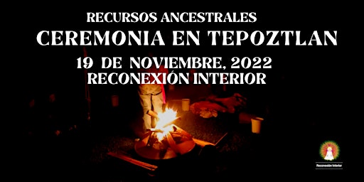 Ceremonia en Tepoztlán con Recursos Ancestrales