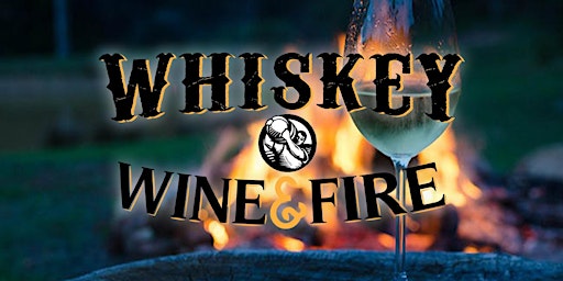 Whiskey, Wine, & Fire - Baltimore