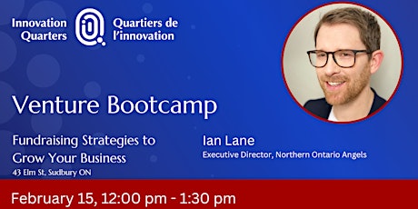 Venture Boot Camp  Week 14 - Fundraising Strategies to Grow your Business