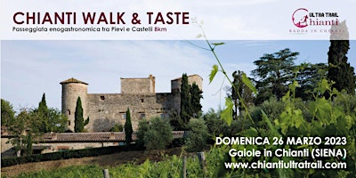 Chianti Walk e Taste 2023 passeggiata enogastronomica pievi e castelli