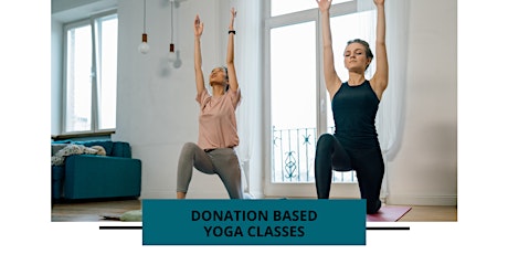Community Donation Based Yoga Classes!
