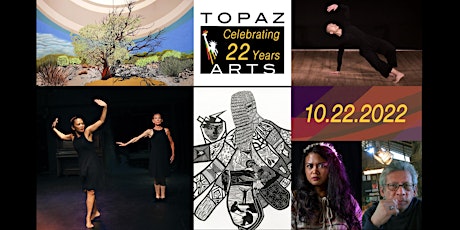 Celebrate TOPAZ ARTS' 22nd Year