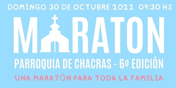 6º Edición Maratón Parroquia de Chacras
