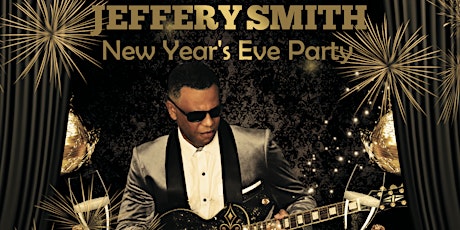 New Year's Eve Concert Party With  Billboard #1 Jazz  Artist Jeffery Smith