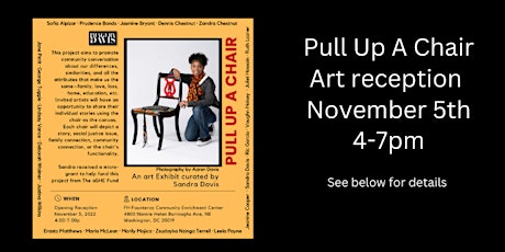 Pull Up A Chair Art Reception