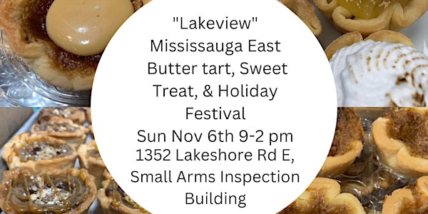 Lakeview Mississauga East, Butter Tart, Sweet Treat, and Holiday Event