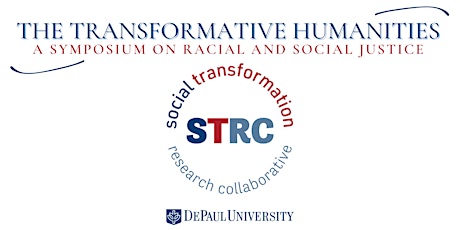 The Transformative Humanities: A Symposium on Racial and Social Justice