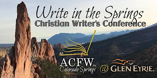 Write In The Springs - ACFW Colorado Springs Christian Writer's Conference