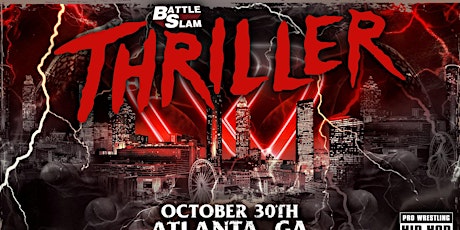 BATTLE SLAM : THRILLER | Hip-Hop & Pro Wrestling Event Showcase