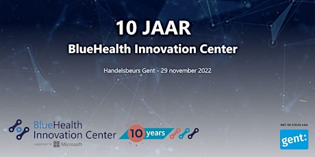 Hauptbild für 10 jaar BlueHealth Innovation Center