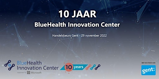 10 jaar BlueHealth Innovation Center