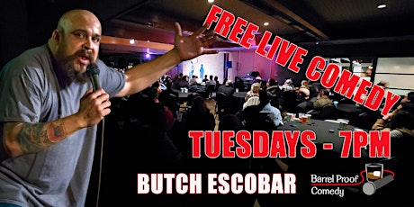 Tomato Tuesday Stand-Up Comedy!  Butch Escobar! primary image