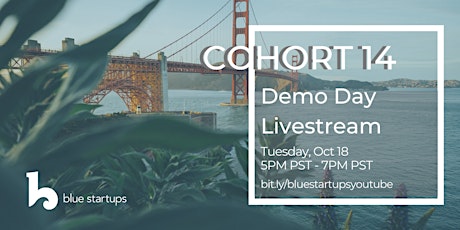 LIVESTREAM: Blue Startups Cohort 14 Demo Day