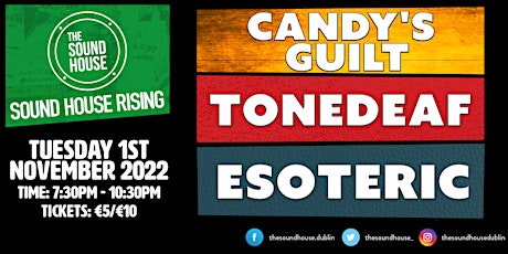 Sound House Rising // Candy's Guilt, Tonedeaf & Esoteric