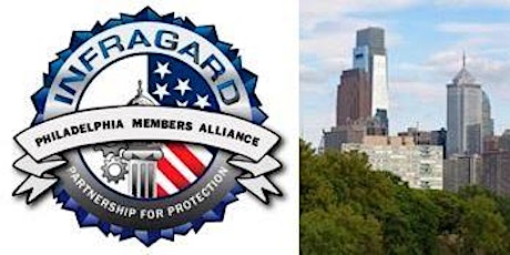 Chapter Meeting of InfraGard - Philadelphia Members Alliance primary image