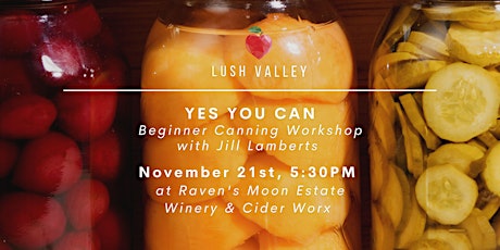 Yes You Can! Canning Workshop for Beginners