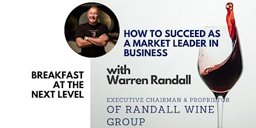 Breakfast at the Next Level  | How to Succeed as Market Leader in Business primary image