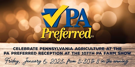 PA Preferred Reception at the 107th Pennsylvania Farm Show