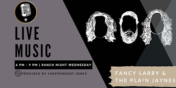 RANCH NIGHT WEDNESDAY | Fancy Larry & the Plain Jaynes at Waterside Place