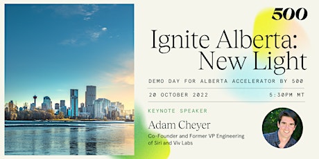 Ignite Alberta: New Light - Demo Day for Alberta Accelerator by 500 primary image