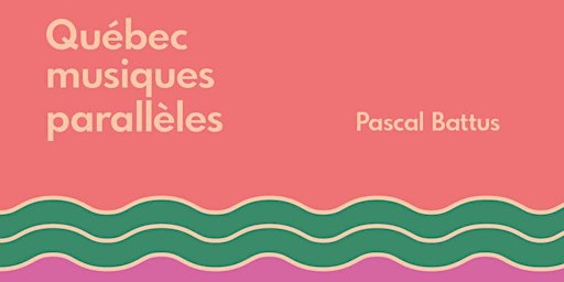 QMP Québec : Pascal Battus - Massages sonores