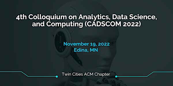 The 4th Colloquium on Analytics, Data Science, and Computing (CADSCOM 2022)