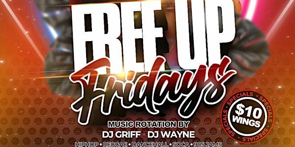 FREE UP FRIDAYS - OUTDOOR | INDOOR  PATIO  PARTY