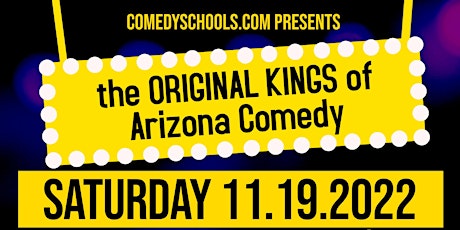 ComedySchools presents The Original Kings of Arizona Comedy