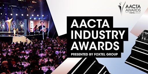 2022 AACTA Industry Awards presented by Foxtel Group