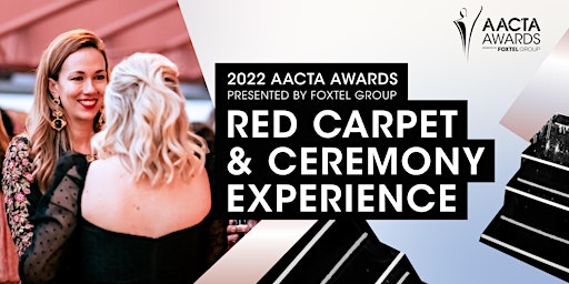 2022 AACTA Awards presented by Foxtel Group - General Public