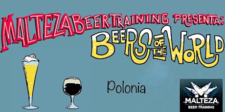 Malteza Beer Training: Beers of the World - Polonia