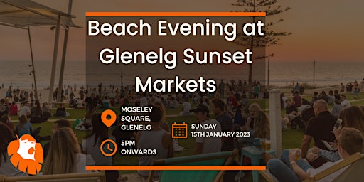 Beach Evening at Glenelg Sunset Markets!