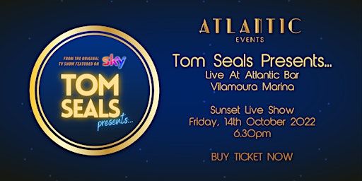 TOM SEALS PRESENTS... Live at Atlantic Bar
