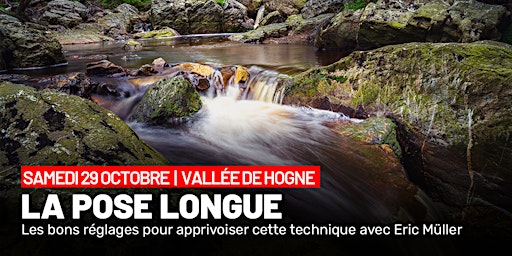 La  Photographie en pose longue | Vallée de la Hoëgne