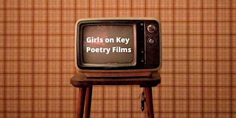 Girls on Key Poetry Films primary image
