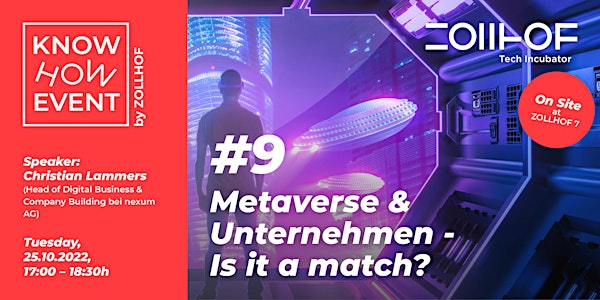 #9 Know-How Event: Metaverse und Unternehmen - Is it a match?