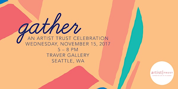 Gather: An Artist Trust Celebration