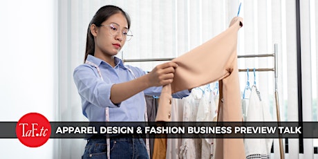 Apparel Design & Fashion Business Preview Talk